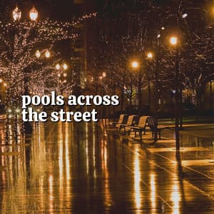 Pools Across the Street - Yoga Rain