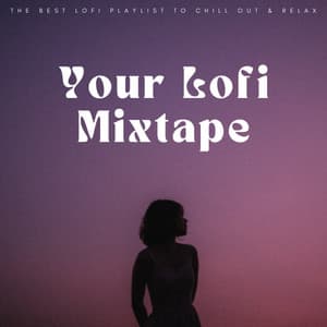 Your Lofi Mixtape: The Best Lofi Playlist To Chill Out & Relax - Lunch Time Jazz Playlist
