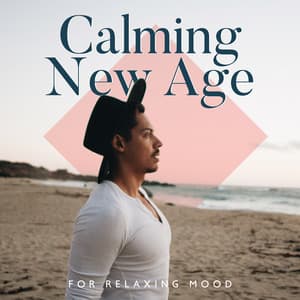 Calming New Age Music for Relaxing Mood: Peaceful Hideaway for Stay Calm - Spa Music Zone