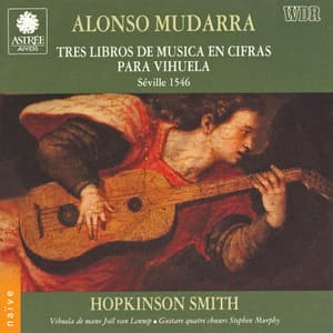 Mudarra: Tres Libros de Música en Cifras para Vihuela - Alonso Mudarra