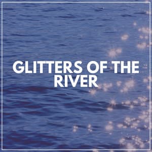 Glitters of the River - Cricket Sounds