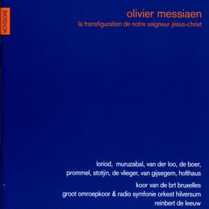 Messiaen : La Transfiguration de Notre Seigneur Jésus-Christ - Olivier Messiaen