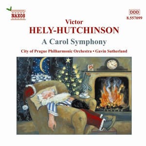 Hely-Hutchinson: Carol Symphony / Standford / Kelly - Prague City Philharmonic Orchestra