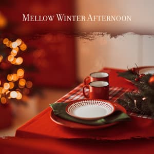 Mellow Winter Afternoon: Christmas Jazz for Family Dinner - Jazz Piano Sounds Paradise