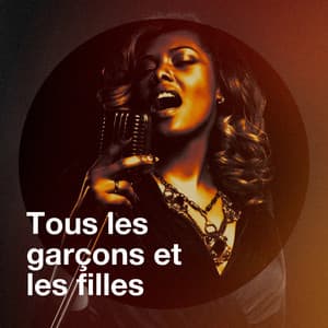 Tous les garçons et les filles - Chansons Françaises