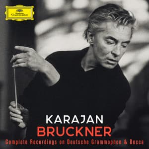 Karajan A-Z: Bruckner - Anton Bruckner