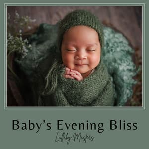 Baby's Evening Bliss: Lullaby Collection - Lullaby Masters