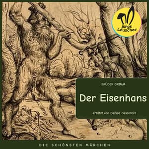 Der Eisenhans - junge Lauscher