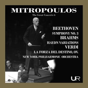 Mitropoulos conducts Beethoven, Brahms and Verdi - Dimitri Mitropoulos
