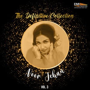 The Definitive Collection, Vol. 3 - Noor Jehan