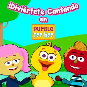 ¡Diviértete Cantando en Pueblo Teehee! - Teehee Town