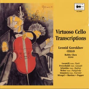 Virtuoso Cello Transcriptions - Leonid Gorokhov