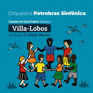 Canções do Guia Prático, Vol. 1 - Heitor Villa-Lobos