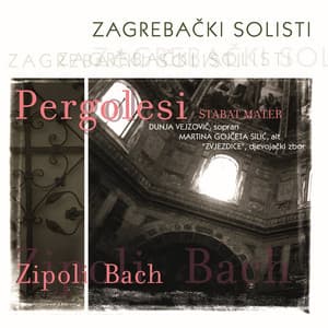 Pergolesi - Bach - Zipoli - Zagrebački Solisti