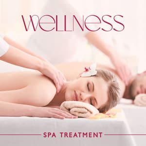 Wellness Spa Treatment: Healing Background Music for Well-Being, Massage Room, Sauna & Relax - Wellness Spa Oasis