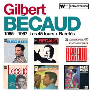 1965 - 1967 : Les 45 tours + Raretés - Gilbert Bécaud