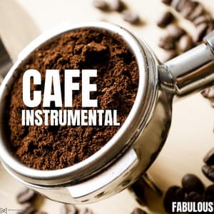 Fabulous - Cafe Instrumental