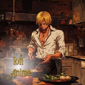 Sanji's Cooking Sessions - Anime Ost Lofi
