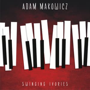 Swinging Ivories - Adam Makowicz