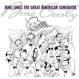 Bing Sings The Great American Songbook - Bing Crosby
