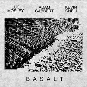 Basalt - Kevin Cheli