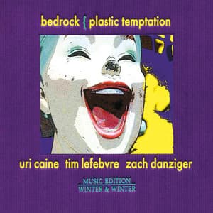 Plastic Temptation - Uri Caine