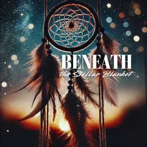 Beneath the Stellar Blanket: Shamanic Sleep Wisdom - Shamanic New Age Maker