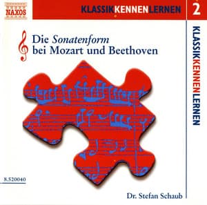 KLASSIK KENNEN LERNEN 2: Die Sonatenform bei Mozart und Beethoven - na Not Applicable