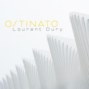 Ostinato - Laurent Dury