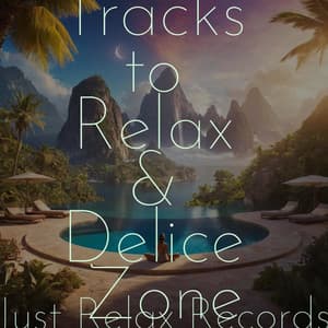 50 Tracks to Relax & Delice Zone - Bedtime Lullabies