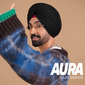 AURA - Diljit Dosanjh