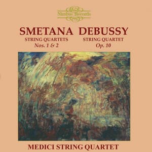 Smetana & Debussy: String Quartets - Medici String Quartet