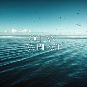 Ocean Ambience - Natalia Oneiros