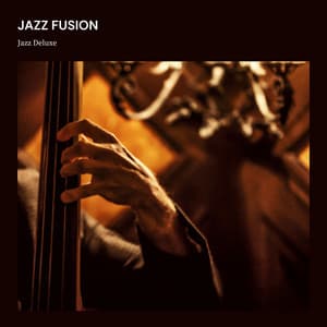 Jazz Fusion: Evening Jazz - Jazz Deluxe