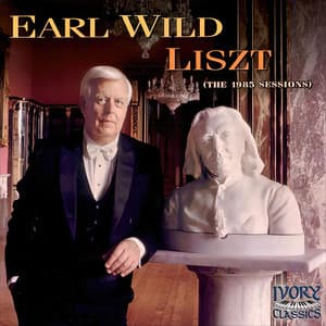 Earl Wild: Liszt – - Franz Liszt