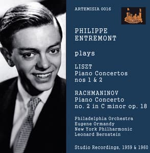 Philippe Entremont Plays Liszt Piano Concertos Nos. 1 & 2 and Rachmaninov Concerto No. 2 in C Minor Op. 18 - Philippe Entremont