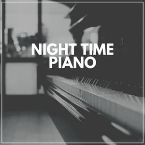 Night Time Piano - Gentle Piano Music