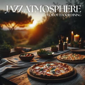 Jazz Atmosphere for Outdoor Dining - Paweł Szumilas