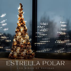 Estrella Polar: Canciones de Navidad - Los Niños de Navidad