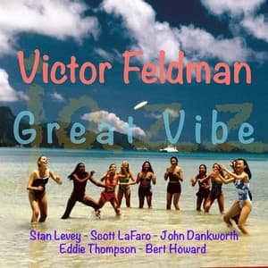 Great Vibe - Victor Feldman