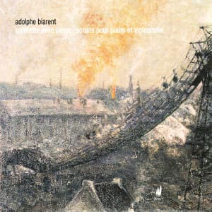 Biarent: Piano Quintet, Cello Sonata - Adolphe Biarent