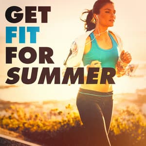 Get Fit for the Summer - Remixed Hits Factory