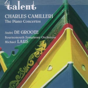Camilleri: the Piano Concertos - Charles Camilleri