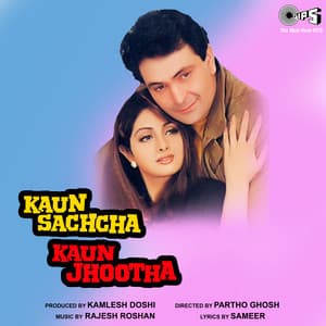 Kaun Sachcha Kaun Jhootha - Rajesh Roshan