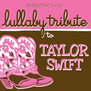 Lullaby Tribute to Taylor Swift - Lullaby Players