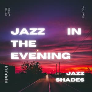 Jazz in the Evening: Volume Two - Jazz Shades