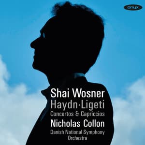 Haydn & Ligeti: Concertos & Capriccios - Danish National Symphony Orchestra