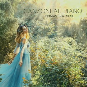 Canzoni Al Piano  – Relax Con I Più Grandi Successi - Artisti Vari Italiani