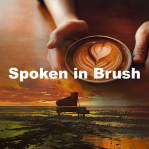 Spoken in Brush - Bossa Nova Jazz Cafe