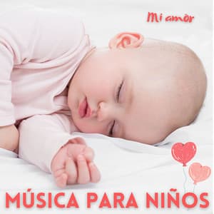 Mi amor - Música Para Niños